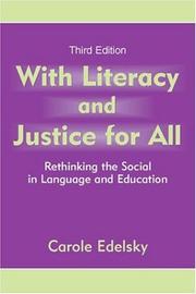 Cover of: With Literacy and Justice for All by Carole Edelsky