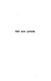 Cover of: Thy son liveth: messages from a soldier to his mother.