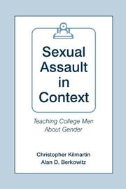Cover of: Sexual Assault in Context: Teaching College Men About Gender