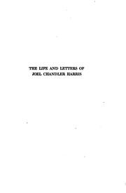 The life and letters of Joel Chandler Harris by Julia Collier Harris