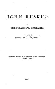 Cover of: John Ruskin: a bibliographical biography.