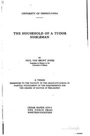 Cover of: The household of a Tudor nobleman | Paul Van Brunt Jones