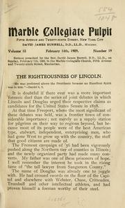 Cover of: Sermon preached by the Rev. David James Burrell ... February 7th, 1909, in the Marble Collegiate Church, Fifth Avenue and Twenty-ninth Street Manhattan.: The righteousness of Lincoln.