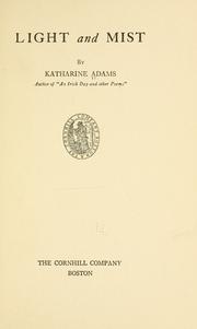Cover of: Light and mist by Katharine Adams