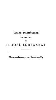 Cover of: Obras dramáticas escogidas ...