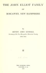 Cover of: The John Elliot family of Boscawen, New Hampshire by Henry Ames Kimball