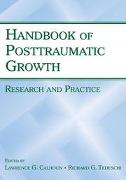 Cover of: The handbook of posttraumatic growth by edited by Lawrence G. Calhoun and Richard G. Tedeschi.
