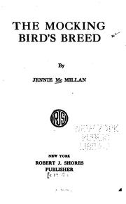 The mocking bird's breed by Jennie McMillan