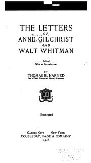 Cover of: The letters of Anne Gilchrist and Walt Whitman | Anne (Burrows) Gilchrist
