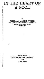 Cover of: In the heart of a fool | White, William Allen