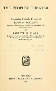 Cover of: The people's theater: Translated from the French of Romain Rolland by Barrett H. Clark.