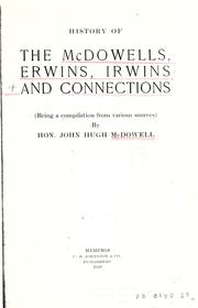 History of the McDowells and connections by John Hugh McDowell