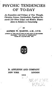 Cover of: Psychic tendencies of to-day by Martin, Alfred W.