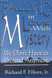 Cover of: Falling in Love With Mystery | Richard F., Jr. Elliot