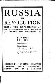 Cover of: Russia in revolution: being the experiences of an Englishman in Petrograd during the upheaval