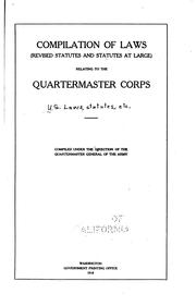 Compilation of laws (revised statutes and statutes at large) relating to the Quartermaster Corps by United States