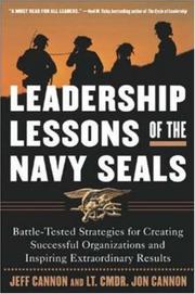 Cover of: The Leadership Lessons of the U.S. Navy SEALS   by Jeff Cannon, Jon Cannon