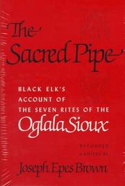 Cover of: The Sacred Pipe Black Elk's Account of the Seven Rites of the Oglala Sioux
