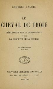 Cover of: Le cheval de Troie: reflexions sur la philosophie et sur la conduite de la guerre.