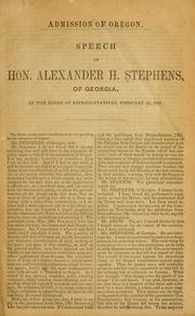 Cover of: Admission of Oregon. by Alexander Hamilton Stephens