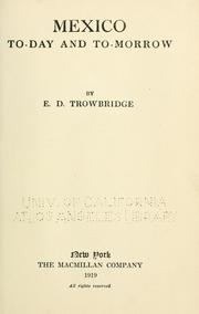 Cover of: Mexico to-day and to-morrow by E. D. Trowbridge