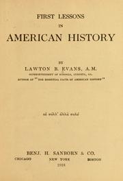 Cover of: First lessons in American history by Lawton Bryan Evans