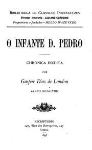 Cover of: O infante D. Pedro: chronica inedita