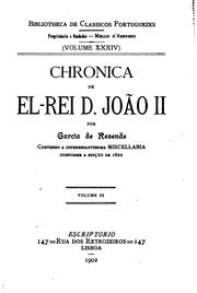 Cover of: Chronica de el-rei D. João II by Garcia de Resende