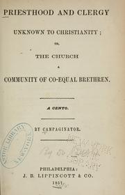 Cover of: Priesthood and clergy unknown to Christianity by Bush, George