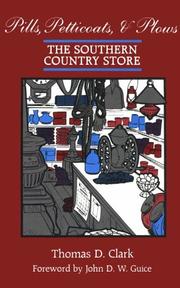 Cover of: Pills, Petticoats, and Plows: The Southern Country Store