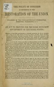 Cover of: The policy of Congress in reference to the restoration of the Union.