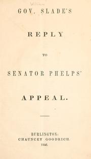 Cover of: Gov. Slade's reply to Senator Phelps' appeal.