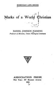 Cover of: Marks of a world Christian by Fleming, Daniel Johnson