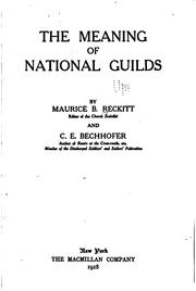 Cover of: The meaning of national guilds