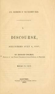 Cover of: Evil tendencies of the present crisis: a discourse, delivered July 4, 1847