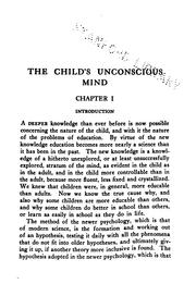 Cover of: The child's unconscious mind: the relations of psychoanalysis to education; a book for teachers and parents
