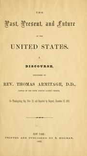 Cover of: The past, present and future of the United States by Thomas Armitage
