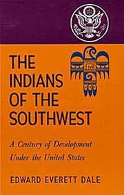 Cover of: Indians of the Southwest: A Century of Development Under the United States