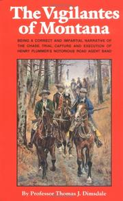 Cover of: The Vigilantes of Montana by Thomas Josiah Dimsdale