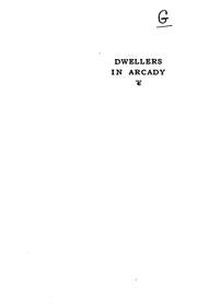 Cover of: Dwellers in Arcady: the story of an abandoned farm