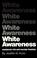 Cover of: White Awareness