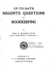 Cover of: Up-to-date regents questions in bookkeeping by Adams, William James