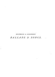 Cover of: Historical & legendary ballads & songs