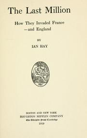 Cover of: The last million by Ian Hay