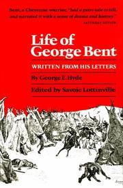 Cover of: Life of George Bent by George E. Hyde