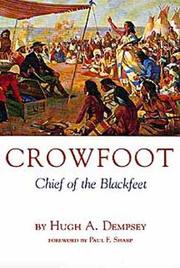 Cover of: Crowfoot by Hugh Aylmer Dempsey, Paul F. Sharp