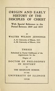 Cover of: Origin and early history of the Disciples of Christ by Walter Wilson Jennings