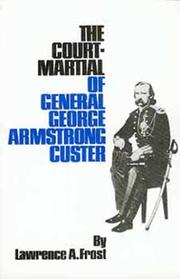 Cover of: Court Martial of General George Armstrong Custer
