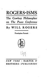 Cover of: Rogers-isms: the cowboy philosopher on the Peace conference