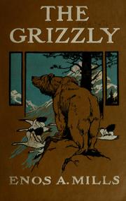 Cover of: The grizzly by Enos Abijah Mills